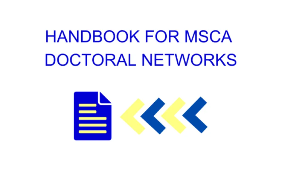 Bijela pozadina na kojoj plavim slovima piše "Handbook for MSCA Doctoral Networks". Ispod natpisa je ilustracija lista papira s vodoravnim crtama, a pored papira, s desne strane, su četiri strelice, dvije žute i dvije plave, koje pokazuju prema papiru.